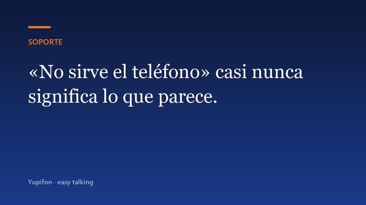 Portada de la nota de Yupifon sobre qué revisar cuando falla el teléfono